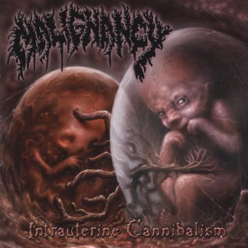 Cover for Malignancy - Intrauterine Cannibalism (2 CD Set)