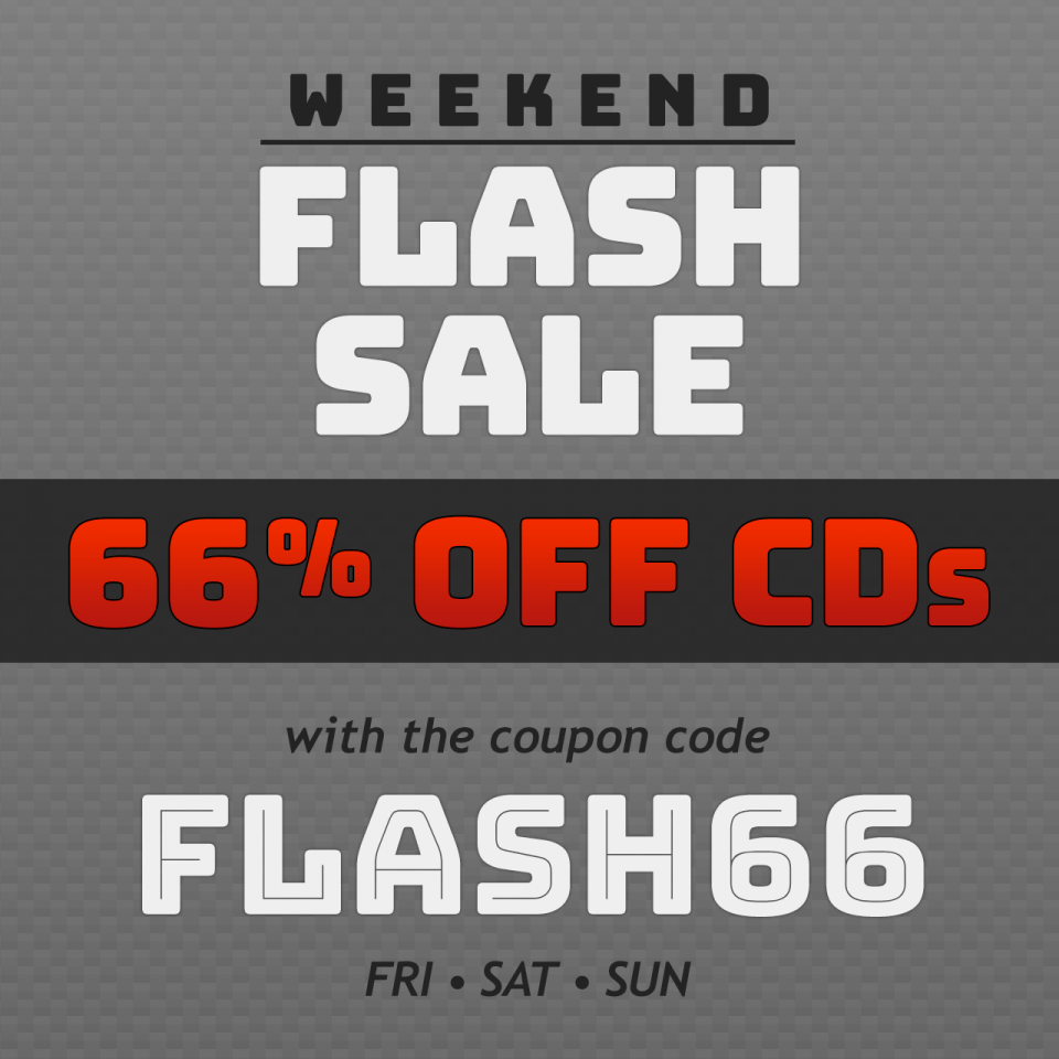 Promo graphic - use coupon code FLASH66 to get 66% off CDs this weekend