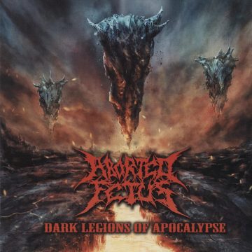 Cover for Aborted Fetus - Dark Legions Of Apocalypse (CD + DVD)