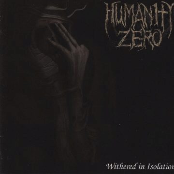 Cover for Humanity Zero - Withered in Isolation