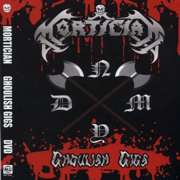 Cover for Mortician - Ghoulish Gigs DVD