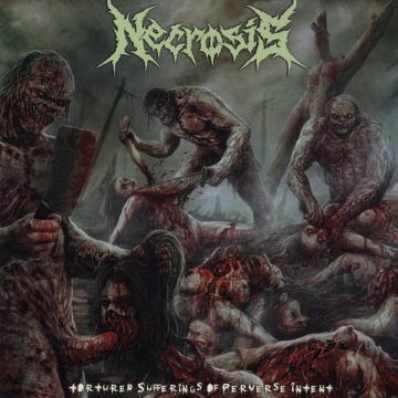 Cover for Necrosis - Tortured Sufferings of Perverse Intent