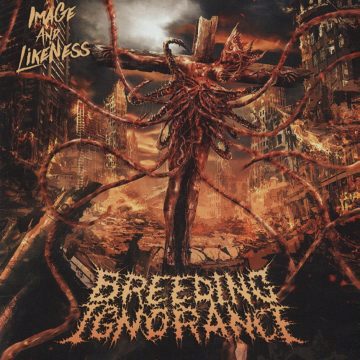 Cover for Breeding Ignorance - Image and Likeness