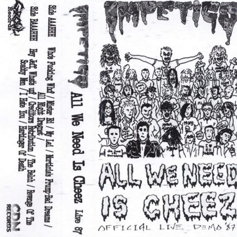 Impetigo - All We Need is Cheez