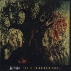 Deceased - The 13 Frightened Souls + Bonus Tracks Deceased - The 13 Frightened Souls + Bonus Tracks
