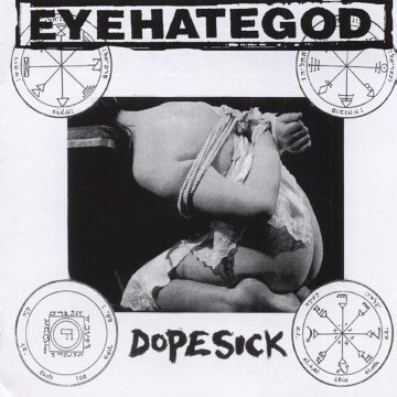 Cover for Eyehategod - Dopesick (Reissue)
