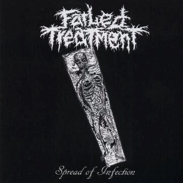 Cover for Failed Treatment - Spread of Infection