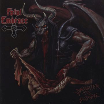 Cover for Fatal Embrace - Slaughter to Survive