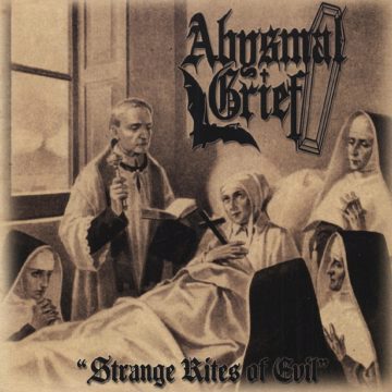Cover for Abysmal Grief - Strange Rites of Evil