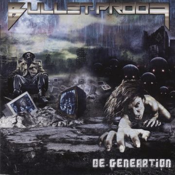 Cover for Bullet-Proof - De-Generation