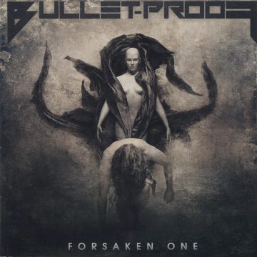 Cover for Bullet-Proof - Forsaken One