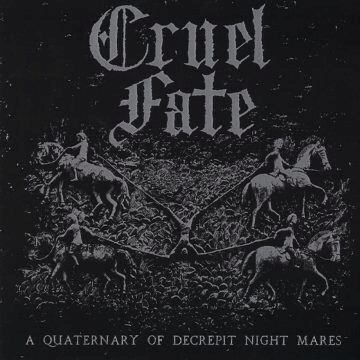 Cover for Cruel Fate - A Quaternary of Decrepit Night Mares