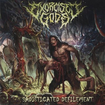 Cover for Exorcised Gods - Sadisticated Defilement