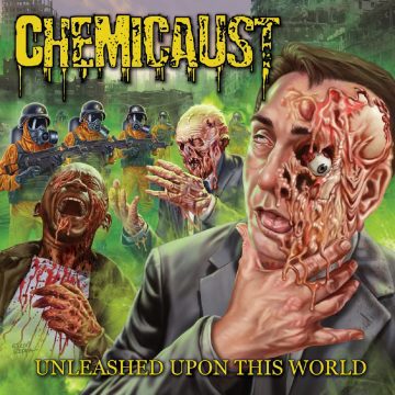 Cover for Chemicaust - Unleashed Upon this World