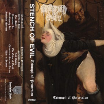 Cover for Stench of Evil - Triumph of Perversion (Cassette)
