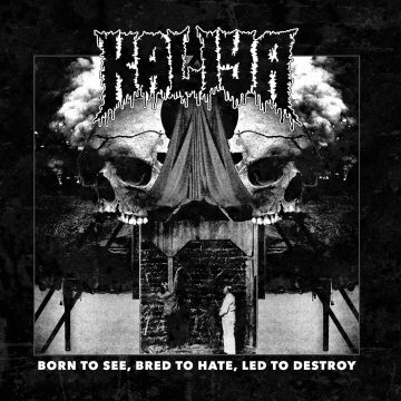 Cover for Kaliya - Born to See, Bred to Hate, Led to Destroy (Digi Pak)