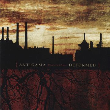 Cover for Antigama / Deformed - Roots of Chaos