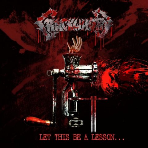Crackwhore - Let This Be A Lesson... Crackwhore - Let This Be A Lesson...