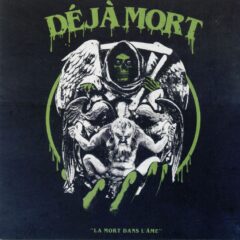 Cover for Deja Mort - La Mort Dans L'ame
