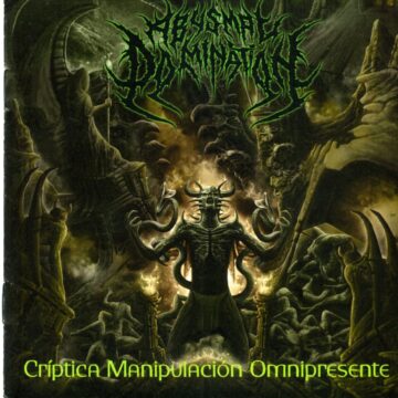 Cover for Abysmal Domination - Criptica Manipulacion Omnipresnte