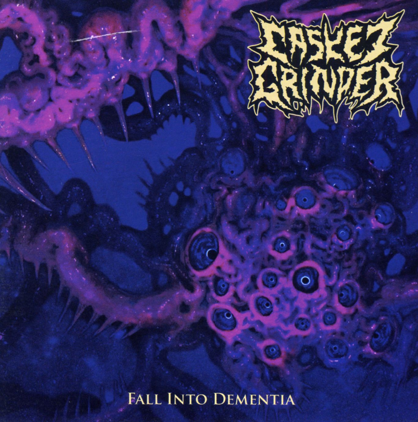 Casket Grinder - Fall Into Dementia Casket Grinder - Fall Into Dementia