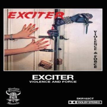 Cover for Exciter - Violence and Force (Cassette)