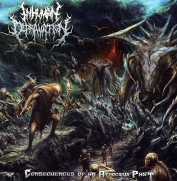 Cover for Inhuman Depravation - Consequence of An Atrocious Past
