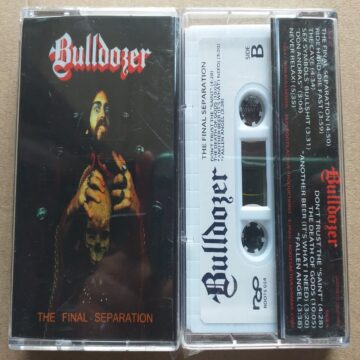 Cover for Bulldozer - The Final Separation (Cassette)