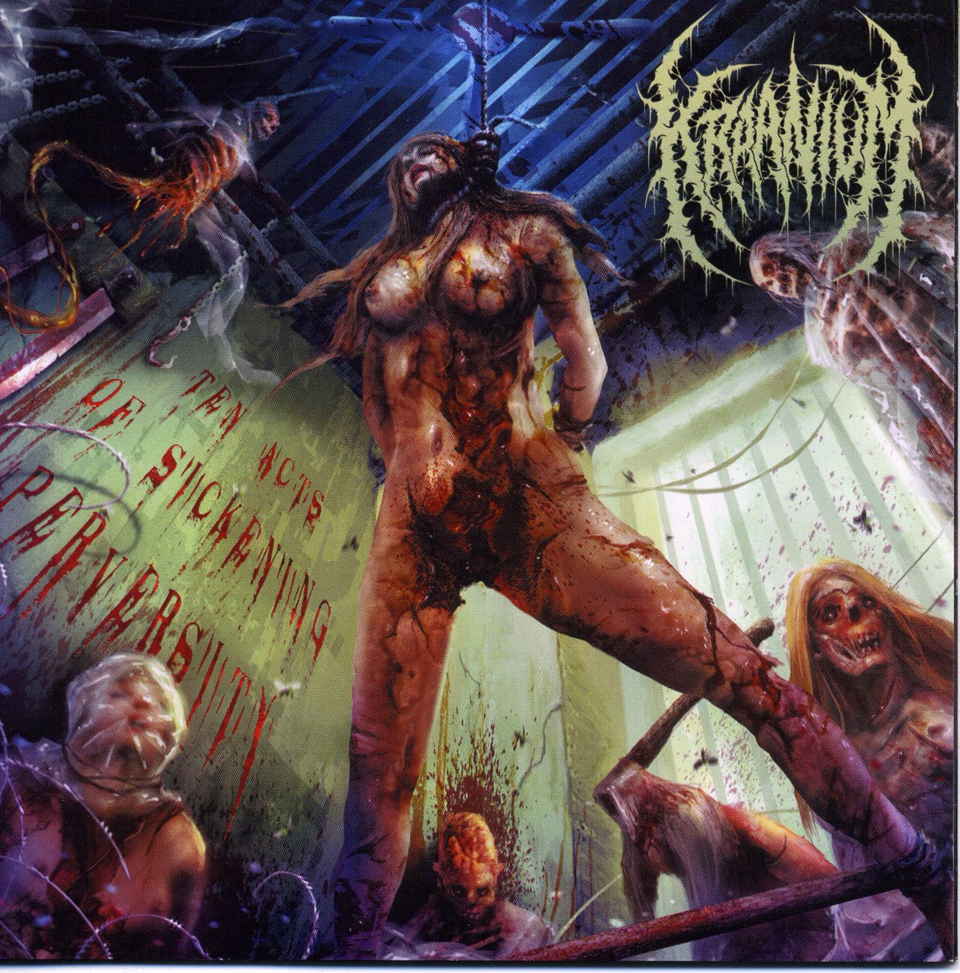 Kraanium - Ten Acts of Sickening Perversity Kraanium - Ten Acts of Sickening Perversity
