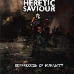 Cover for Heretic Saviour - Suppression of Humanity