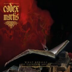Cover for Codex Mortis - What Befalls of Tainted Souls
