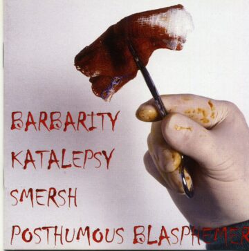 Cover for Barbarity / Katalepsy / Smersh / Posthumous Blasphemer - 4 Way Split CD