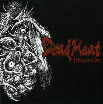 Cover for Dead Meat - Unleash the Gore