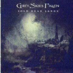 Cover for Grey Skies Fallen - Cold Dead Lands