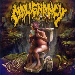 Cover for Malignancy - Malignant Future + Bonus Tracks