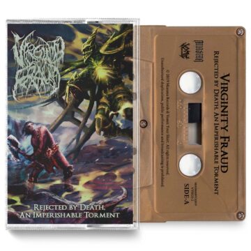 Cover for Virginity Fraud - Rejected By Death, An Imperishable Torment (Cassette)