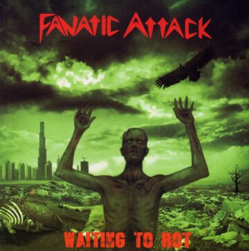 Cover for Fanatic Attack - Waiting to Rot