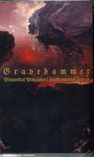 Cover for Gravehammer - Primordial Principles/Fundamental Forces (Cassette)