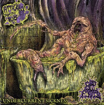 Cover for Attack From The Tub / Slop Fountain - Undercurrent Sickness (Split)