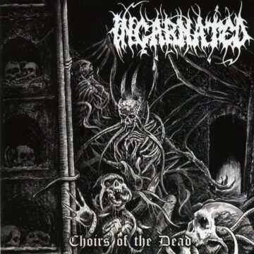 Cover for Incarnated - Choirs of the Dead