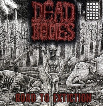 Cover for Dead Bodies - Road To Extinction