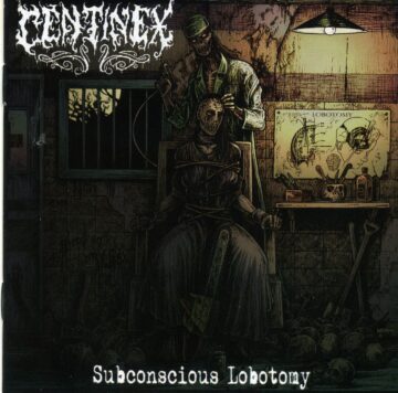 Cover for Centinex - Subconscious Lobotomy (Slipcase)