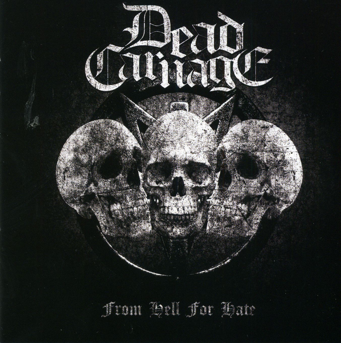 Dead Carnage - From Hell for Hate | CDN Records Shop