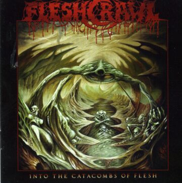 Cover for Fleshcrawl - Into the Catacombs of Flesh
