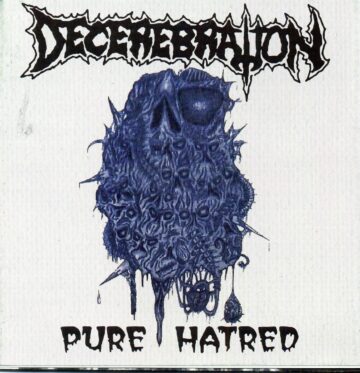 Cover for Decerebration - Pure Hatred