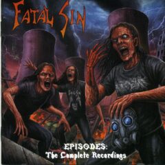 Cover for Fatal Sin - Episodes: The Complete Recordings (CD + DVD)