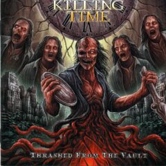 Cover for Killing Time - Thrashed From the Vault (CD + DVD)