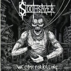 Cover for Soothsayer (AZ) - We Came For Killing: 1987-1989