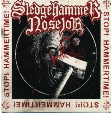 Cover for Sledgehammer Nose Job - Stop! Hammertime
