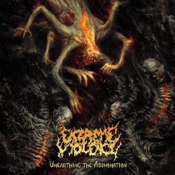 Cover for Extreme Violence - Unearthing the Abomination (Cassette)